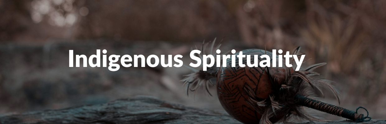 Indigenous Spirituality header